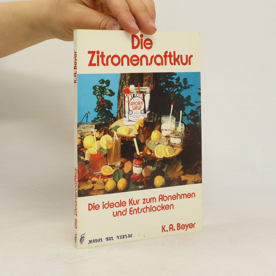 K. A. Beyer Die Zitronensaftkur
