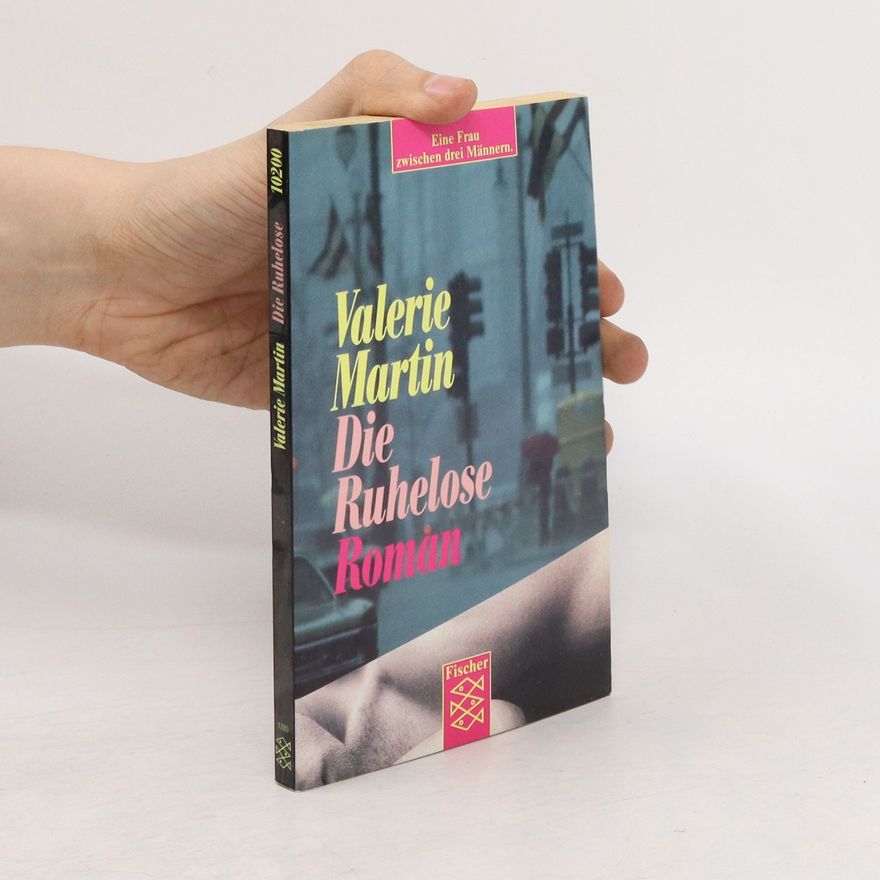 Valerie Martin Die Ruhelose