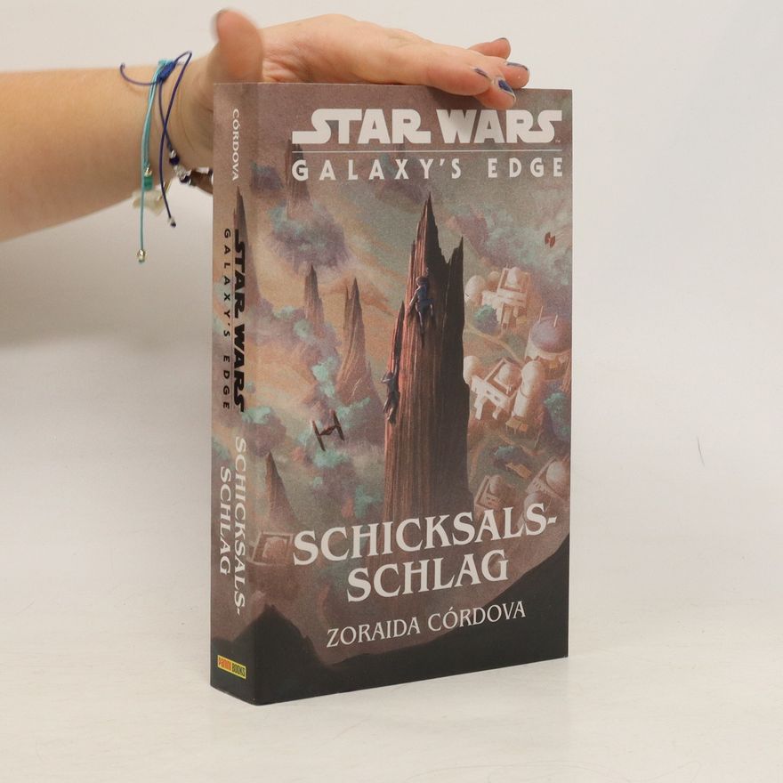 Zoraida Córdova Star Wars: galaxy's edge - Schicksalsschlag