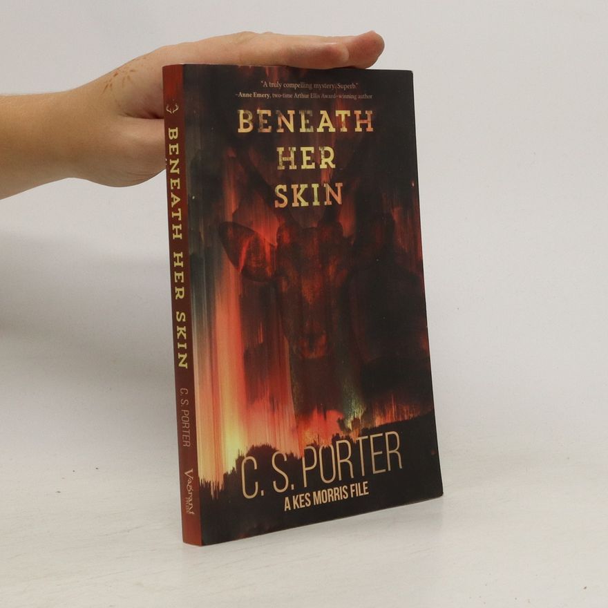C. S. Porter Beneath Her Skin