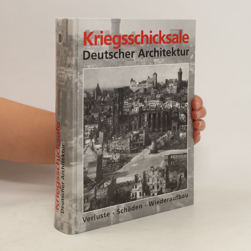 Auteurscollectief Kriegsschicksale. Deutscher Architektur
