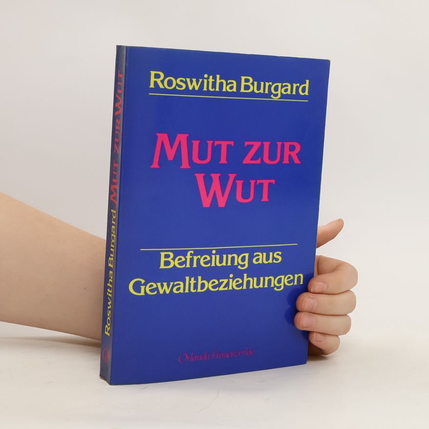 Roswitha Burgard Mut zur Wut