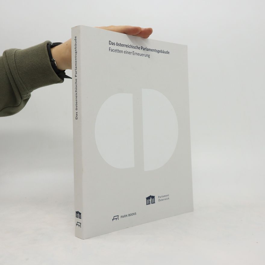 Auteurscollectief Das österreichische Parlamentsgebäude
