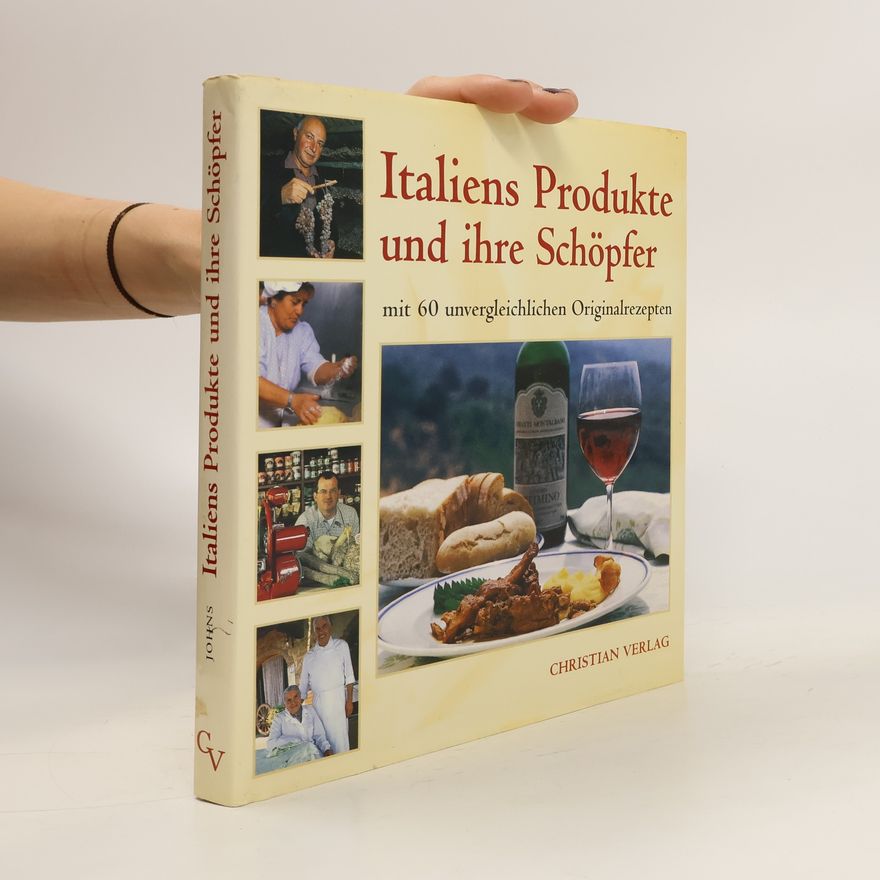 Pamela Sheldon Johns Traditionelle Spezialitäten aus Italien