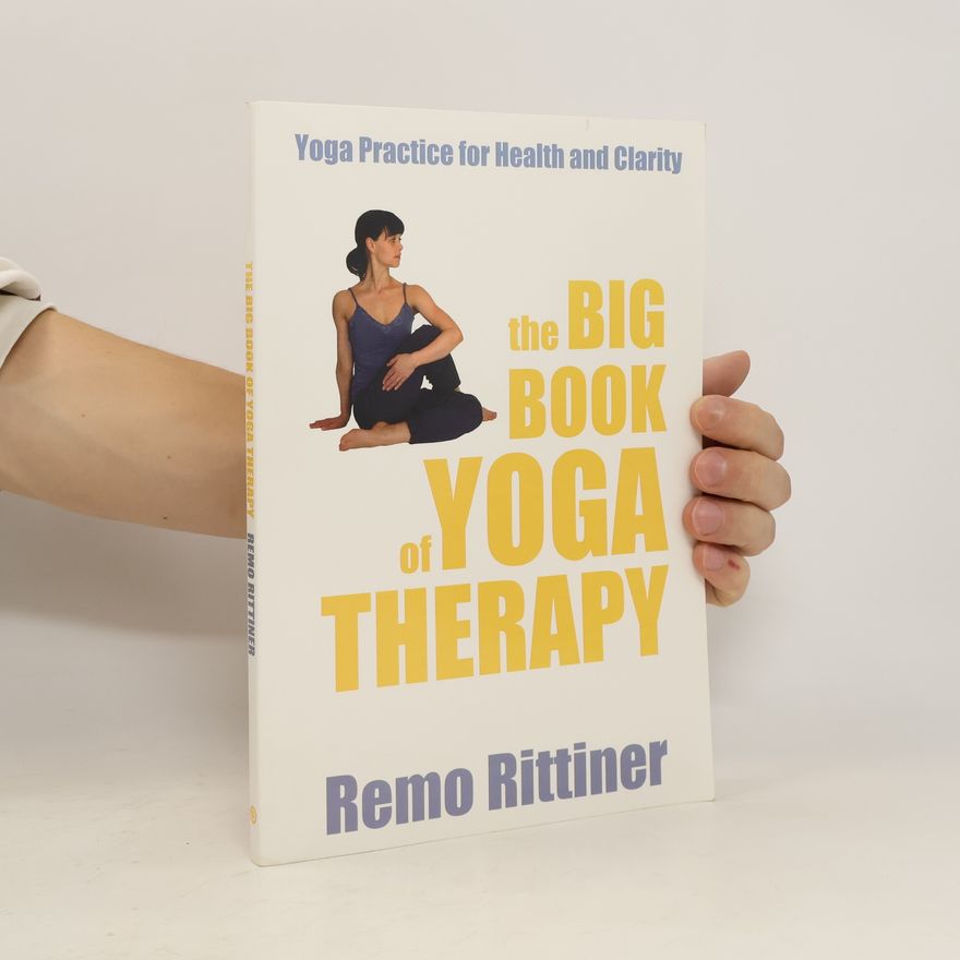 Remo Rittiner The big book of yoga therapy