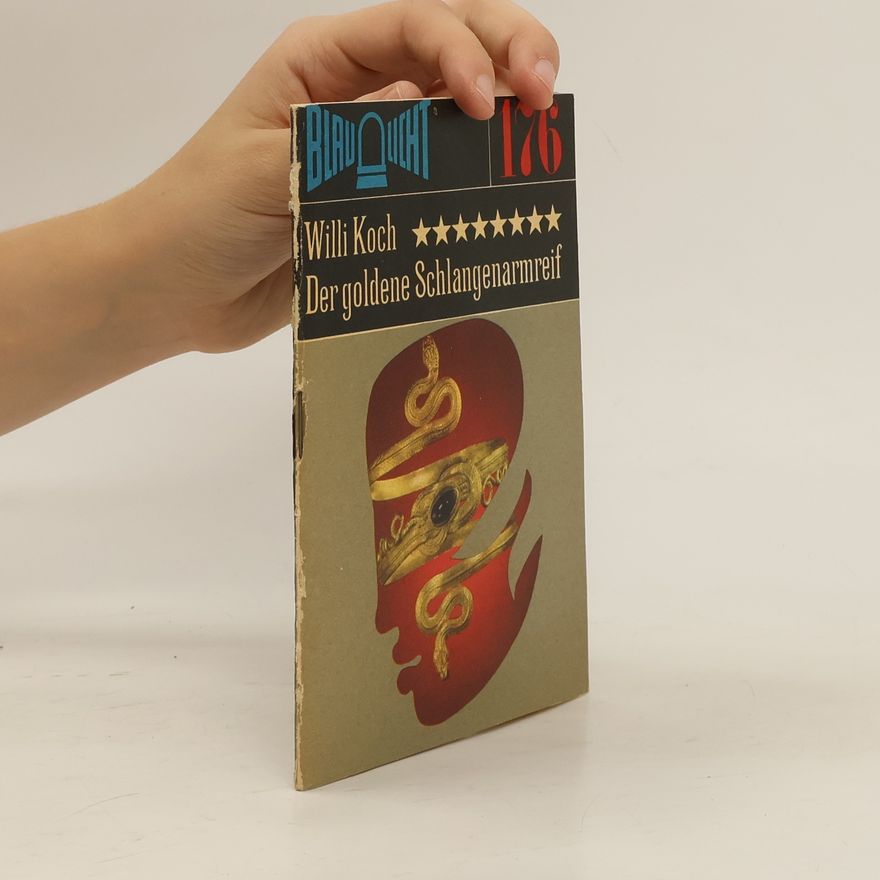 Willi Koch Der goldene Schlangenarmreif