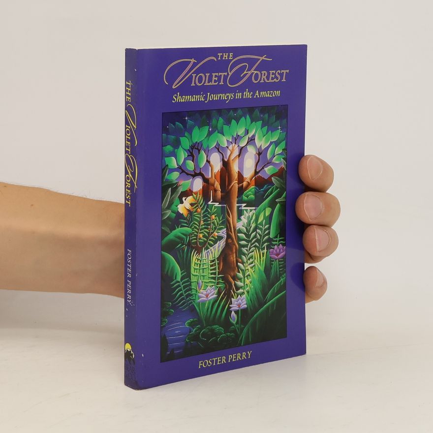 Foster Perry The Violet Forest