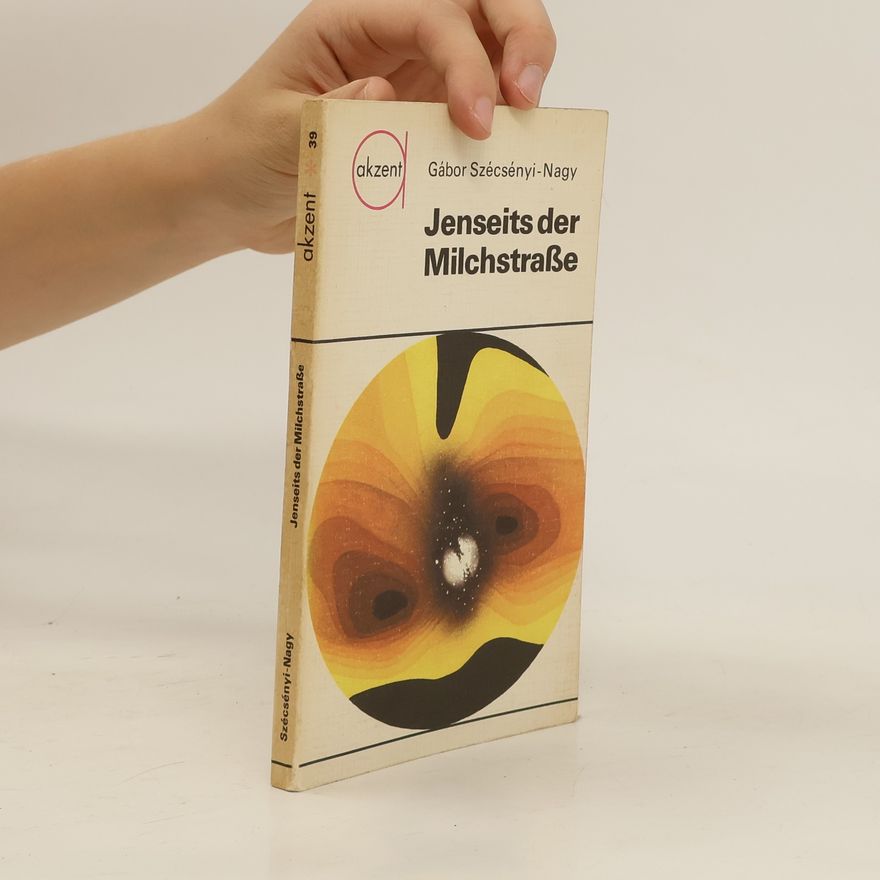 Gábor Szécsényi-Nagy Jenseits der Milchstraße