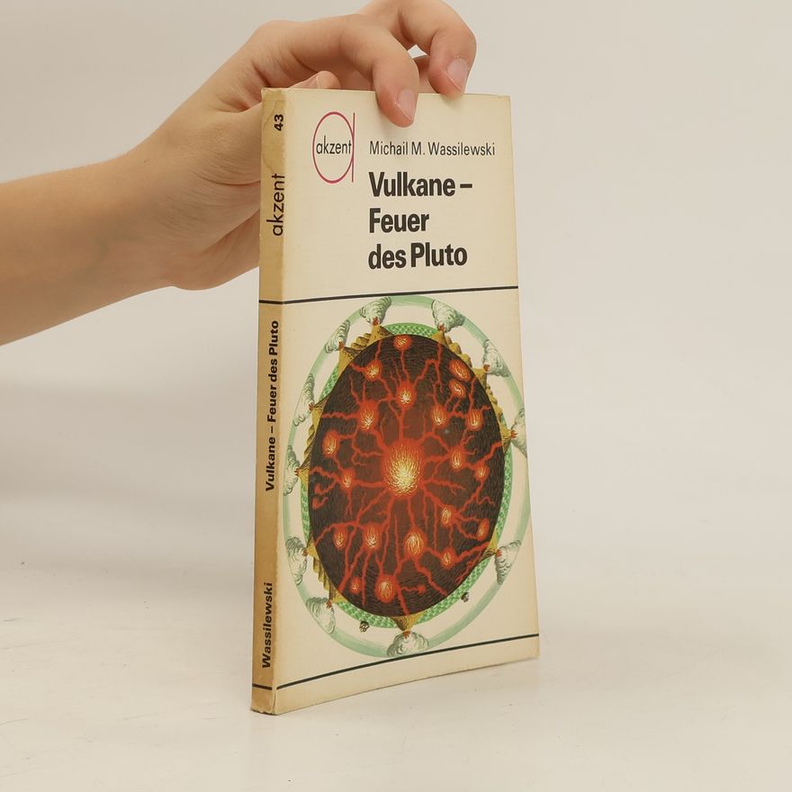Michail M. Vasilevskij Vulkane - Feuer des Pluto