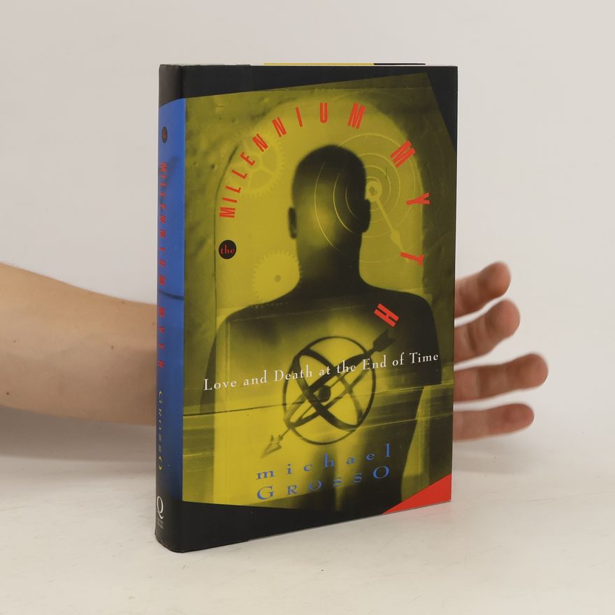 Michael Grosso The Millennium Myth