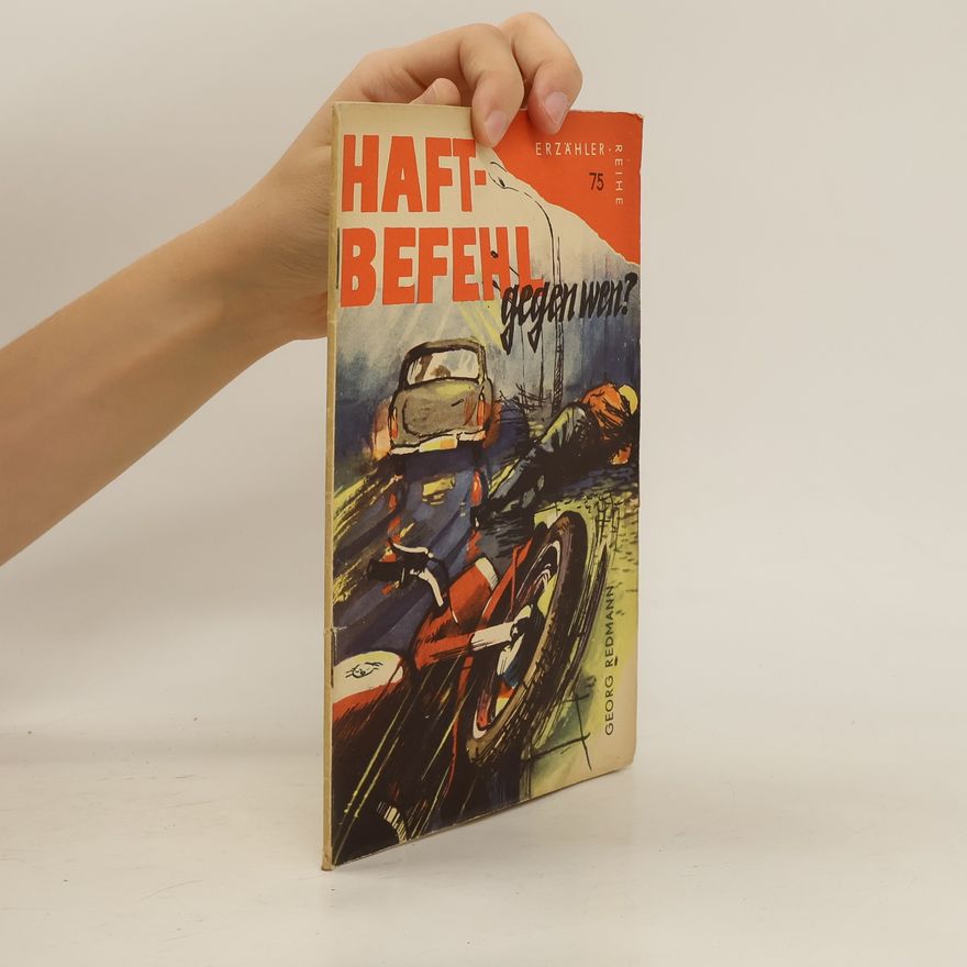 Georg Redmann Haftbefehl gegen wen?