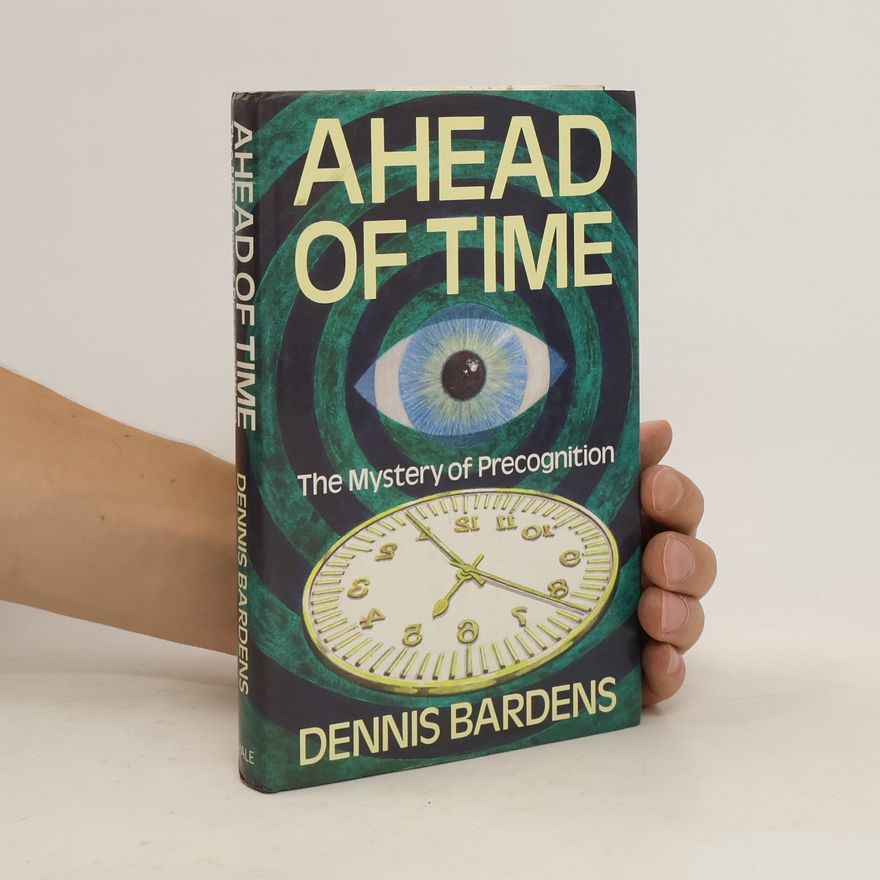 Dennis Bardens Ahead of Time