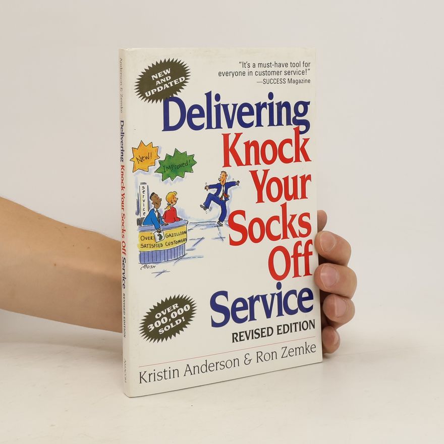 Ron Zemke Delivering Knock Your Socks Off Service