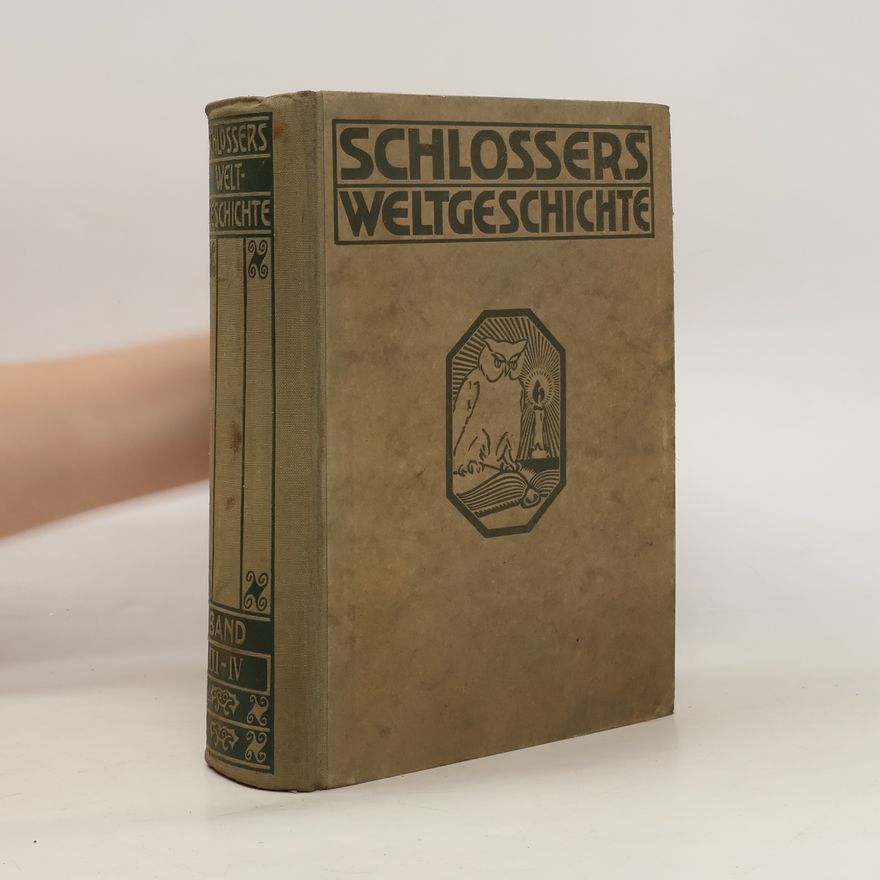 Christoph Friedrich Schlosser Weltgeschichte III-IV