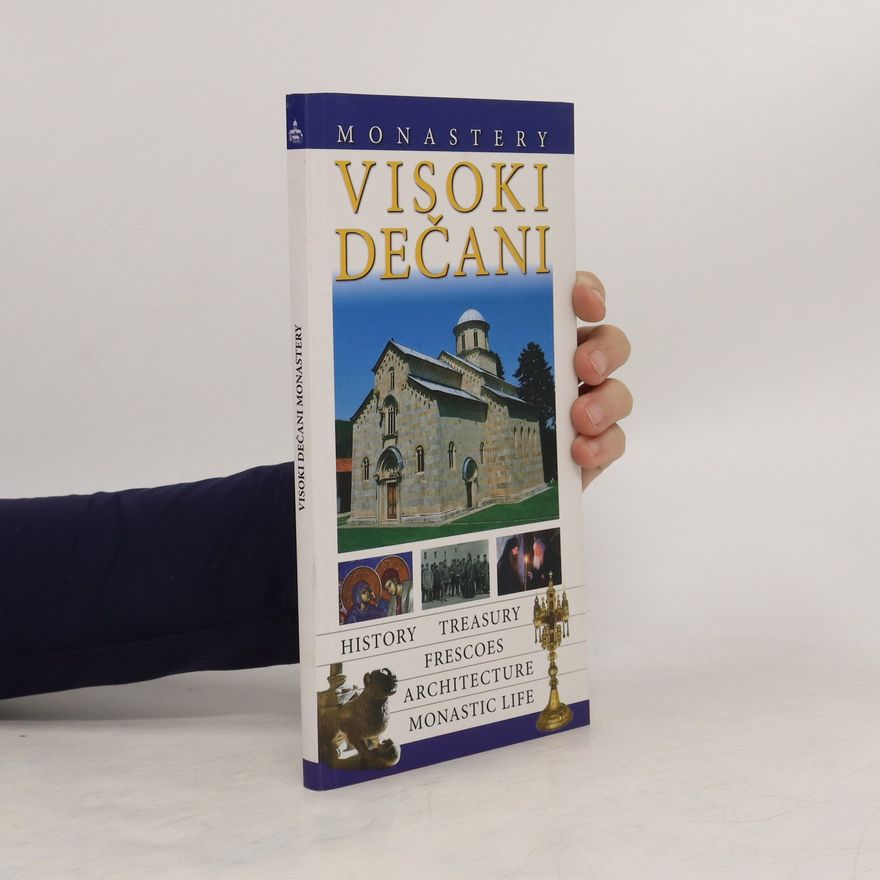 Kolektiv autorů Visoki Dečani monastery