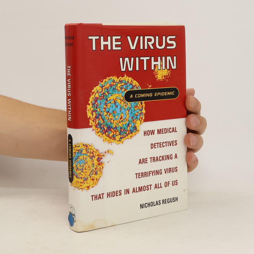 Nicholas M. Regush The Virus Within
