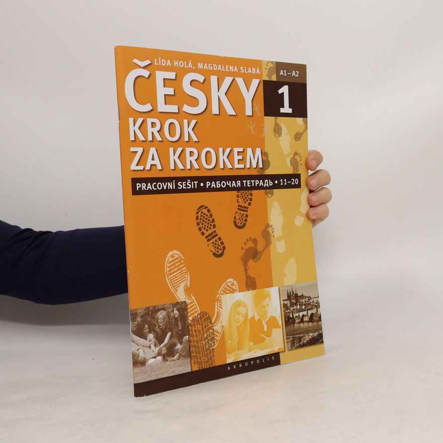 Lída Holá Česky krok za krokem 1. A1-A2. Pracovní sešit 11-20