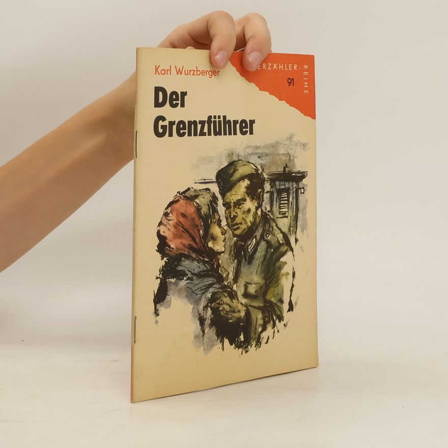 Karl Wurzberger Der Grenzführer