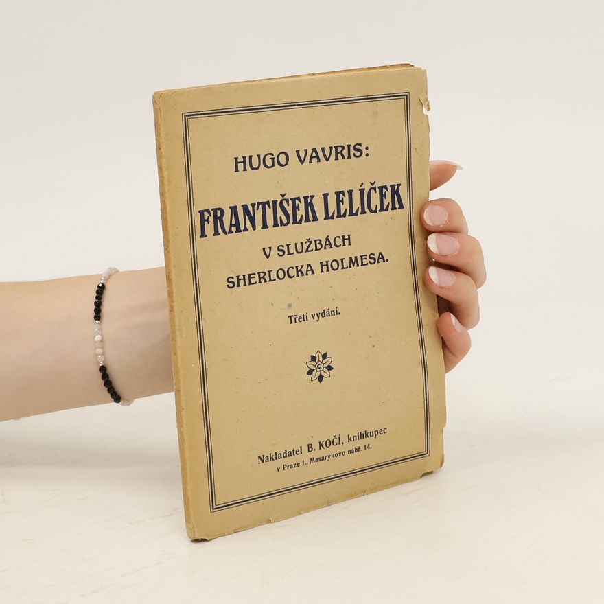 Hugo Vavrečka František Lelíček v službách Sherlocka Holmese
