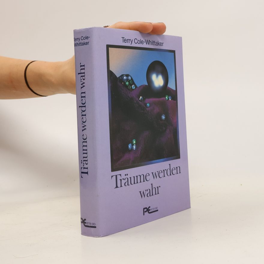Terry Cole-Whittaker Träume werden wahr