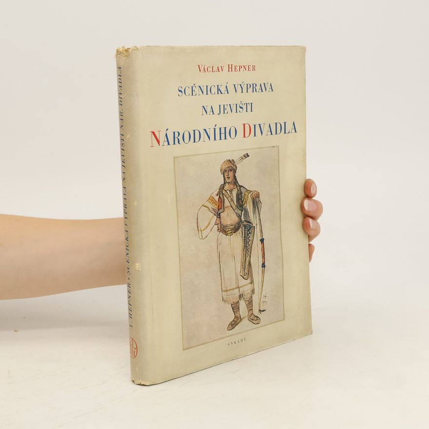 Václav Hepner Scénická výprava na jevišti Národního divadla v letech 1883–1900