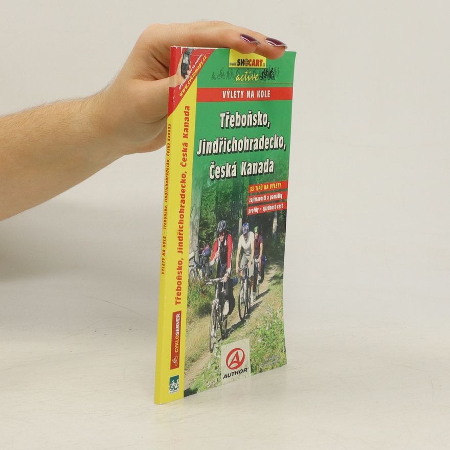 Autorenkollektiv Třeboňsko, Jindřichohradecko, Česká Kanada : 33 tipů na výlety