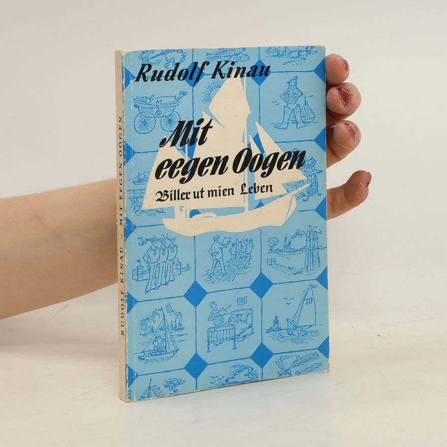 Rudolf Kinau Mit eegen Oogen