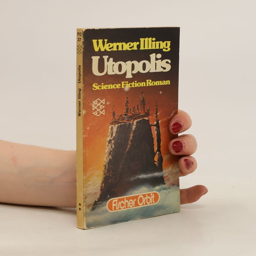 Werner Illing Utopolis