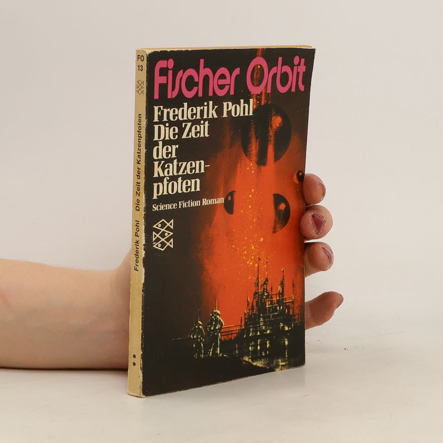 Frederik Pohl Die zeit der Katzenpfoten