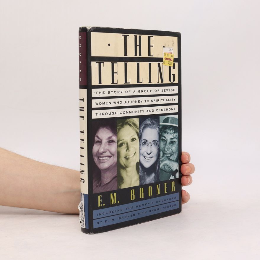 E. M. Broner The Telling