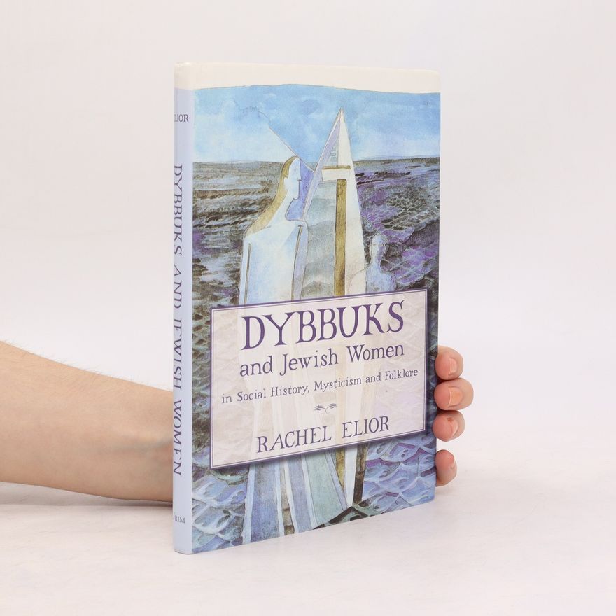Elior Rachel Dybbuks and Jewish women
