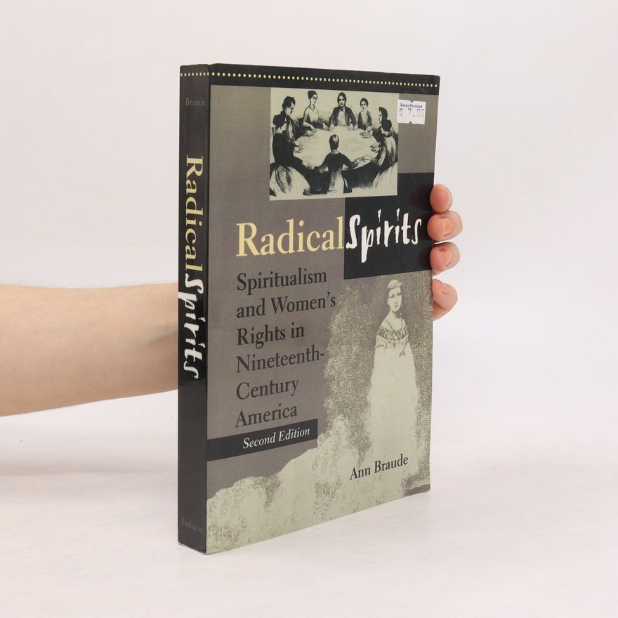 Ann Braude Radical Spirits, Second Edition