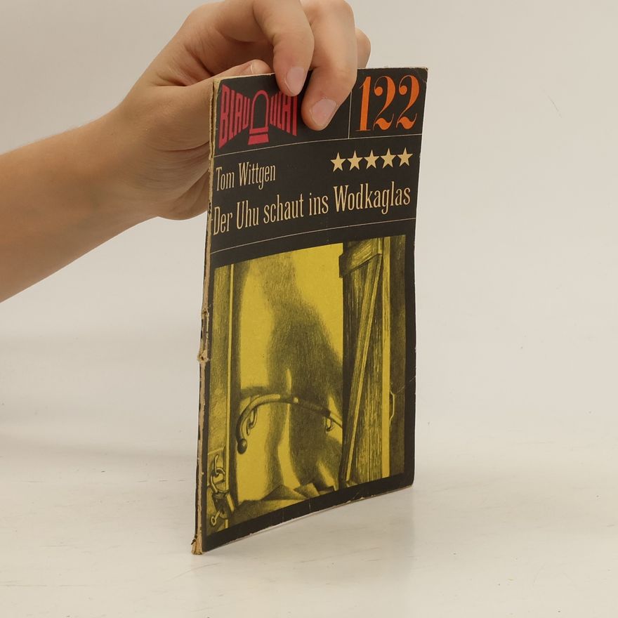 Tom Wittgen Der Uhu schaut ins Wodkaglas