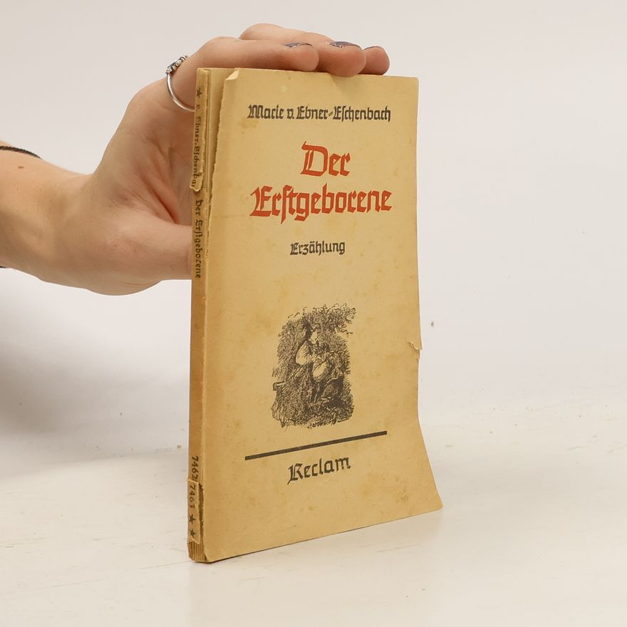 Marie von Ebner-Eschenbach Der Erstgeborene