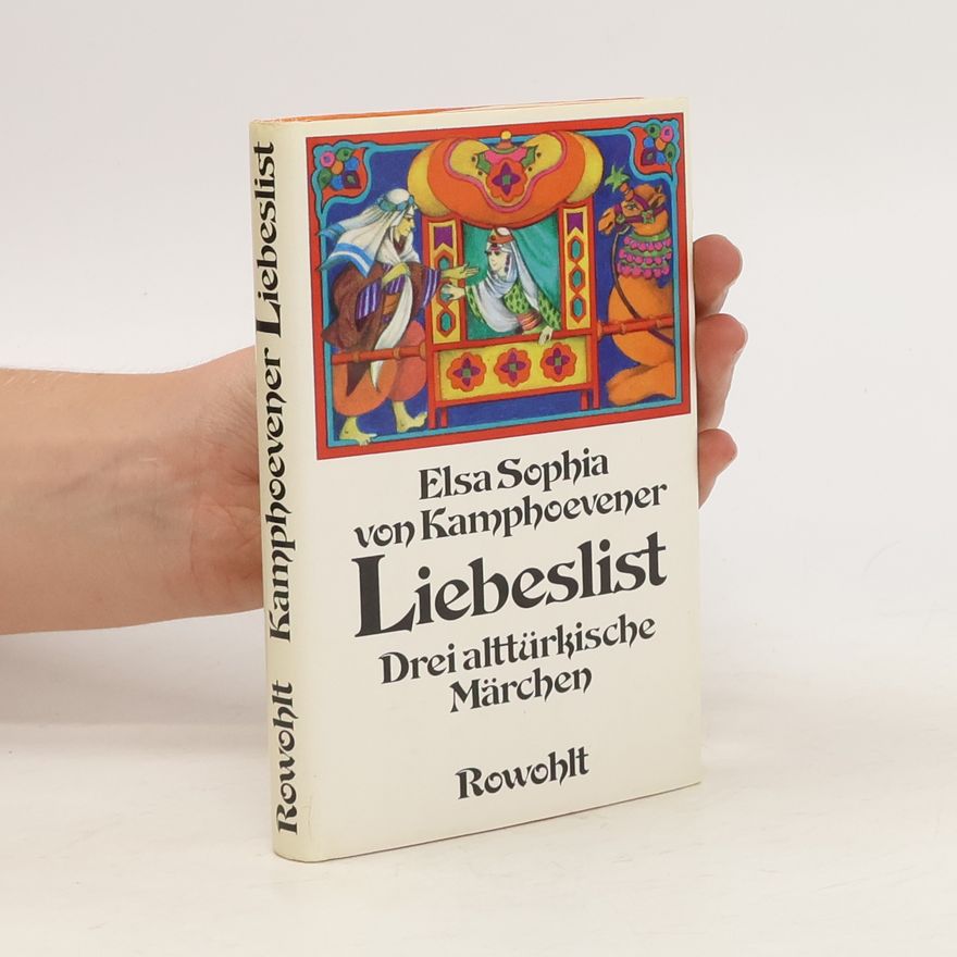 Elsa Sophia von Kamphoevener Liebeslist