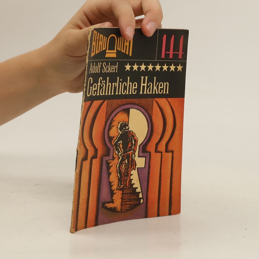 Adolf Sckerl Gefährliche Haken