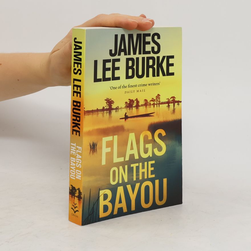 James Lee Burke Flags on the Bayou