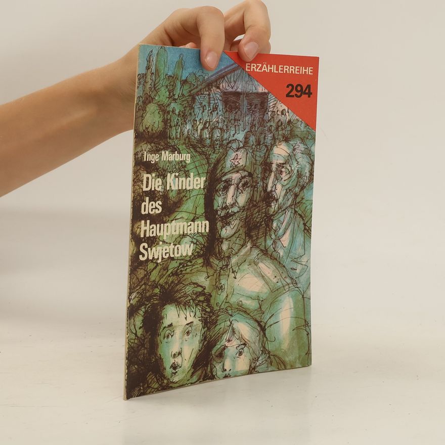 Inge Marburg Die Kinder des Hauptmanns Swjetow