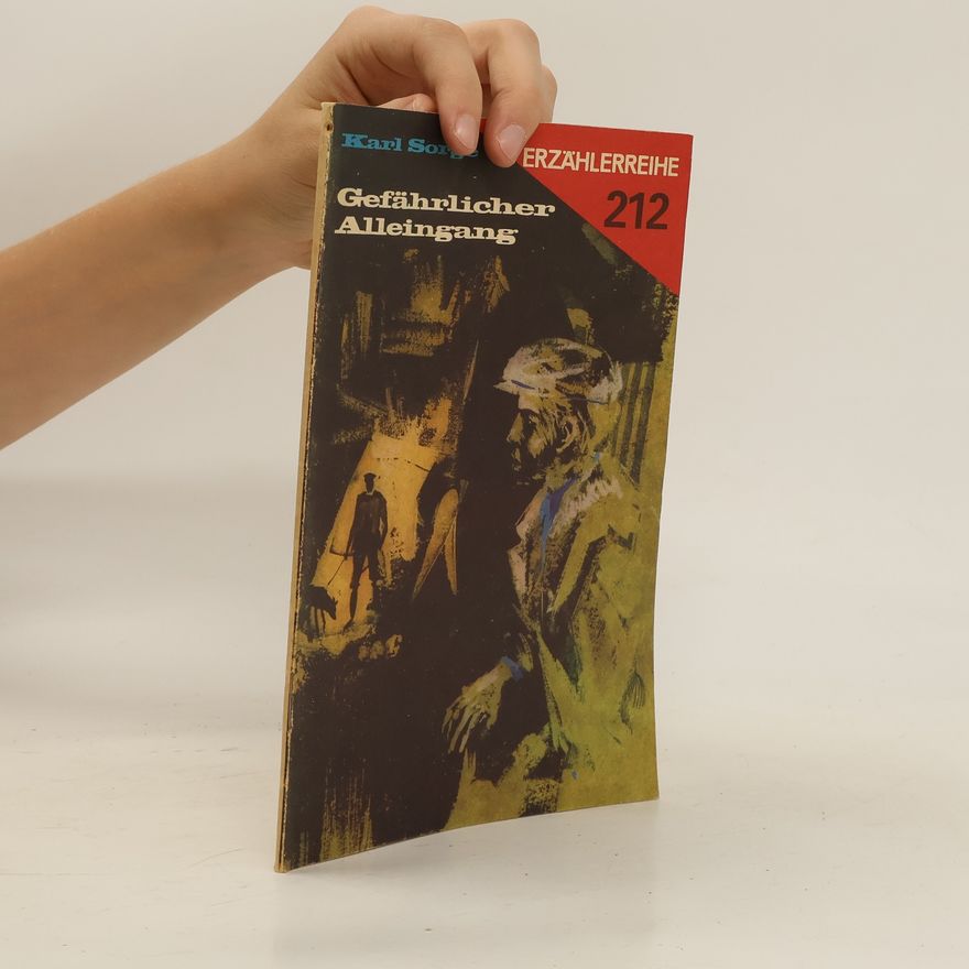 Karl Sorge Gefährlicher Alleingang