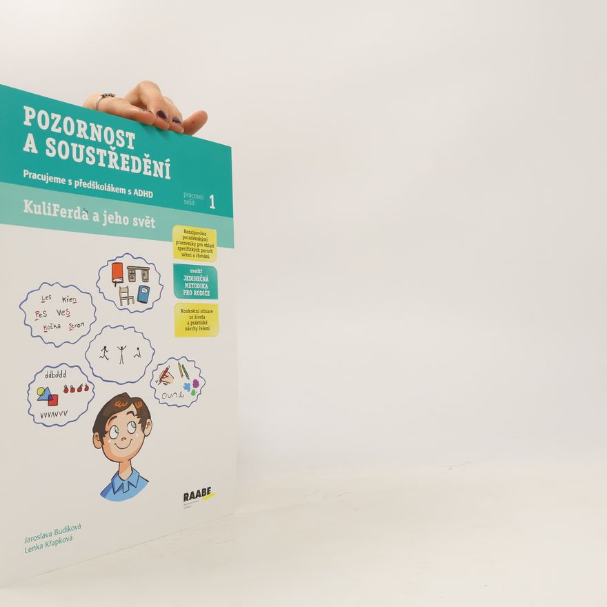 Lenka Komendová KuliFerda a jeho svět : pracujeme s předškolákem s ADHD. Pracovní sešit 1, Pozornost a soustředění
