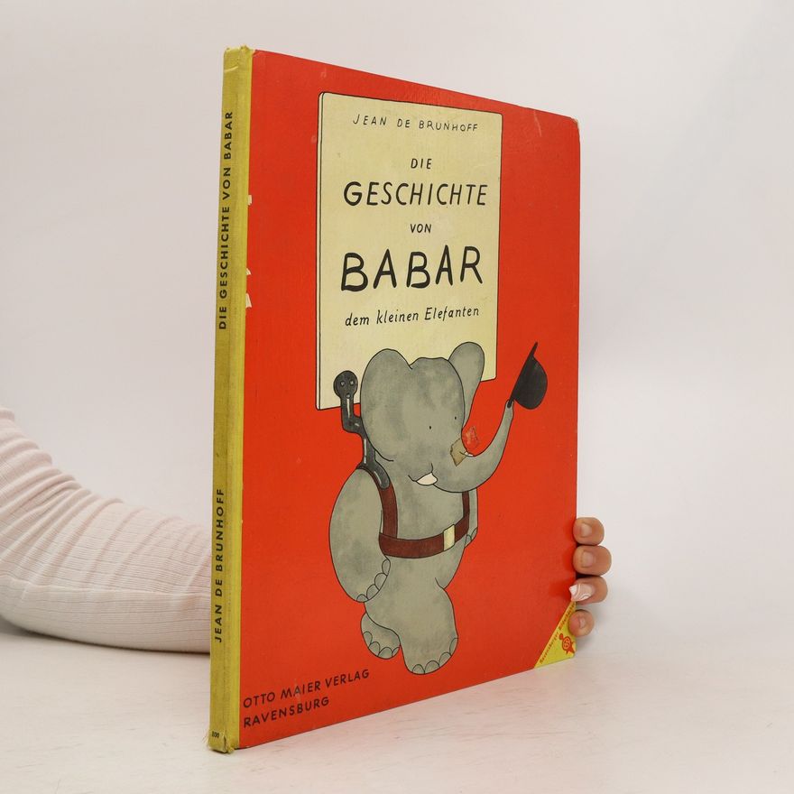 Jean de Brunhoff Die Geschichte von Babar