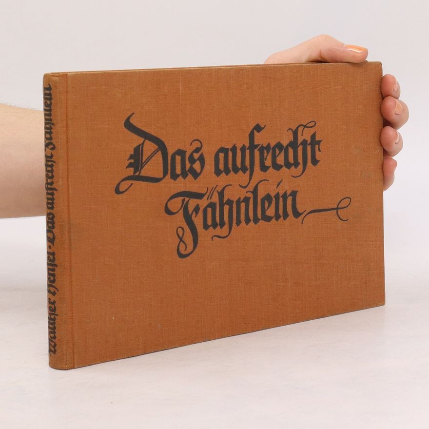 Walther Hensel Das aufrecht Fähnlein