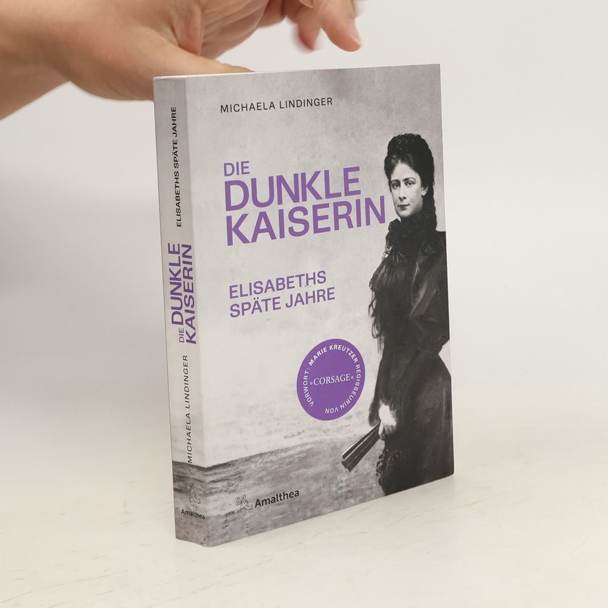 Michaela Lindinger Die dunkle Kaiserin
