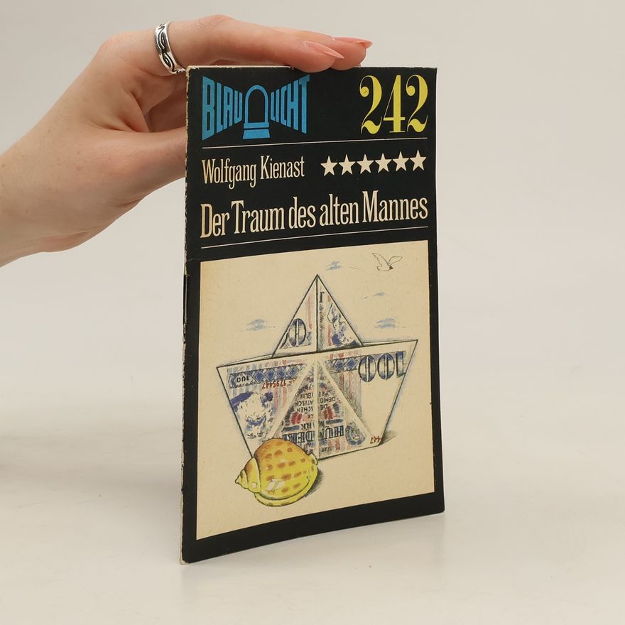 Wolfgang Kienast Der Traum des alten Mannes