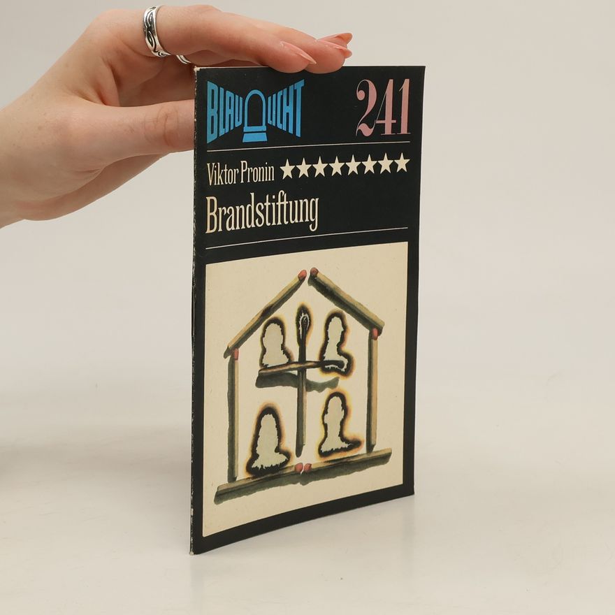Viktor Pronin Brandstiftung