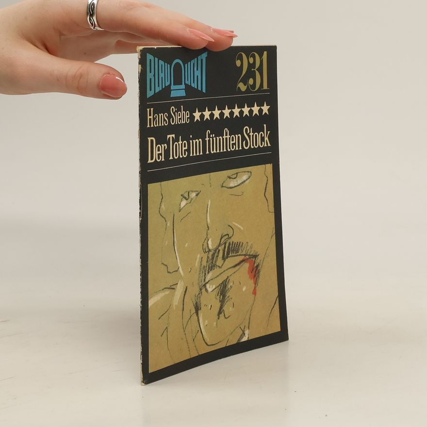 Hans Siebe Der Tote im fünften Stock