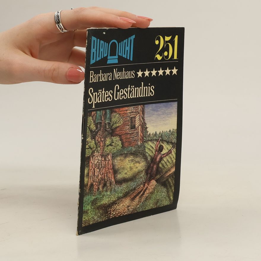 Barbara Neuhaus Spätes Geständnis