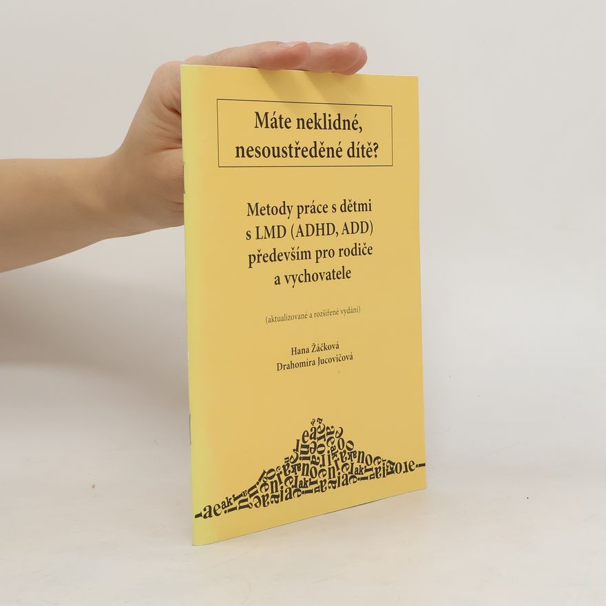 Hana Žáčková Máte neklidné, nesoustředěné dítě?