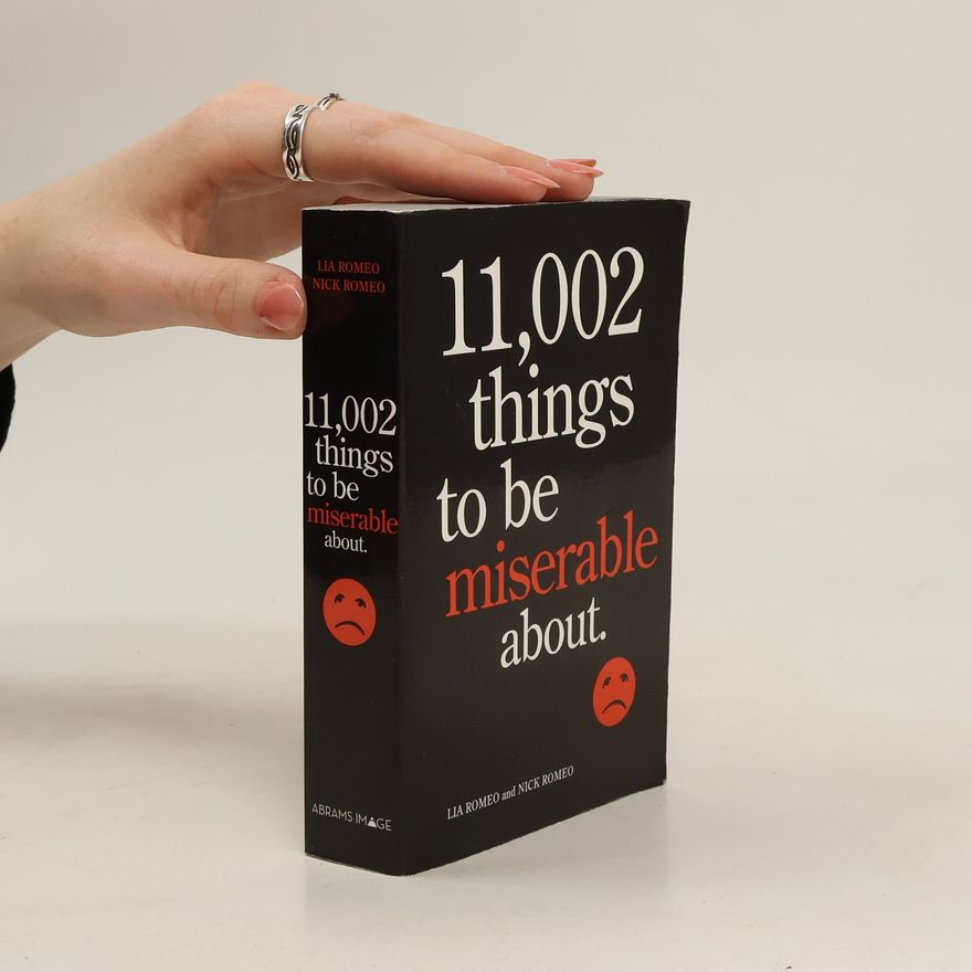 Lia Romeo 11,002 Things to Be Miserable About