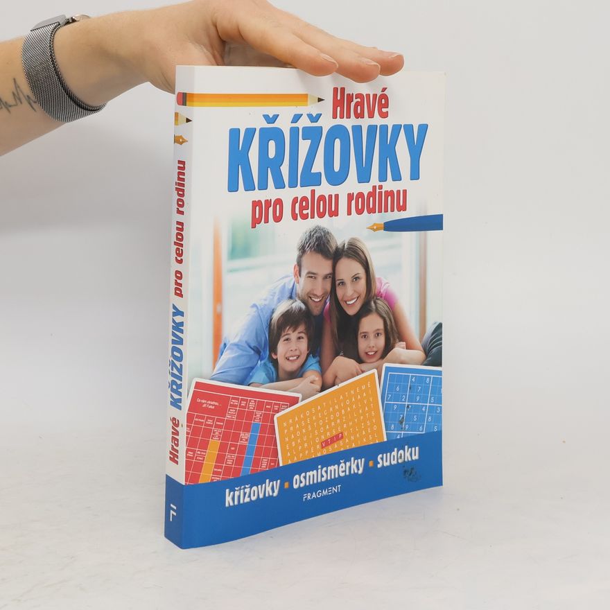 Kolektiv autorů Hravé křížovky pro celou rodinu